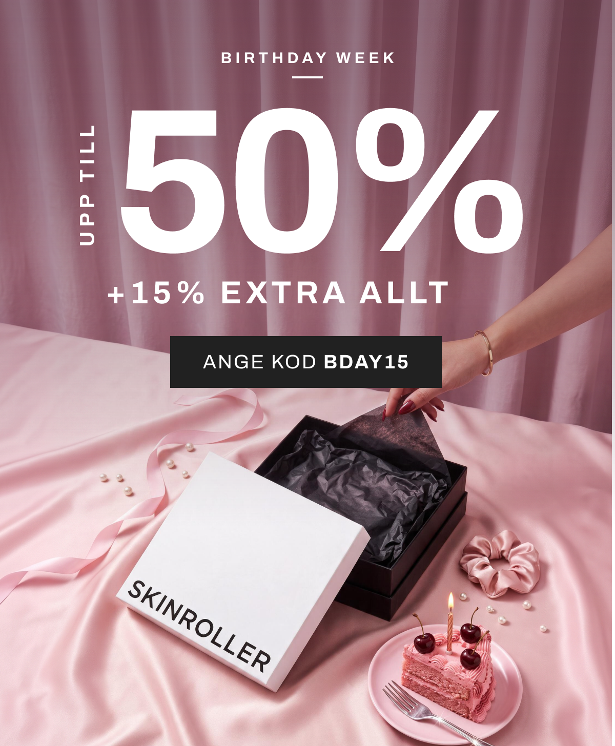 Birthday Week: upp till 50 % + 15 % extra på allt med koden BDAY15, till och med 8 oktober